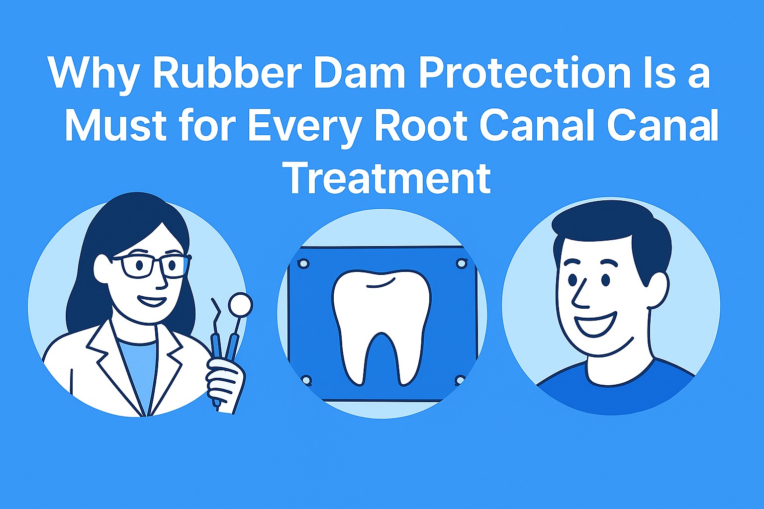 Rubber Dam Root Canal Protection